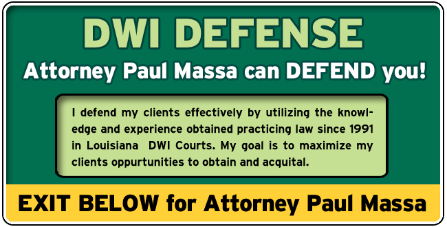 Westwego DWI Lawyer/Attorney Paul M. Massa | FREE Consultation
