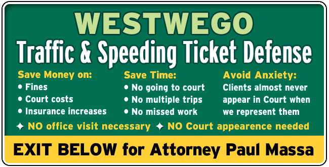 Westwego Traffic Ticket Lawyer/Attorney Paul M. Massa | FREE Consultation